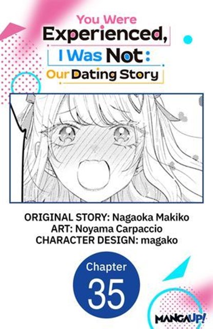 You Were Experienced, I Was Not: Our Dating Story #035, Nagaoka Makiko ; Noyama Carpaccio ; magako - Ebook - 9798893715644