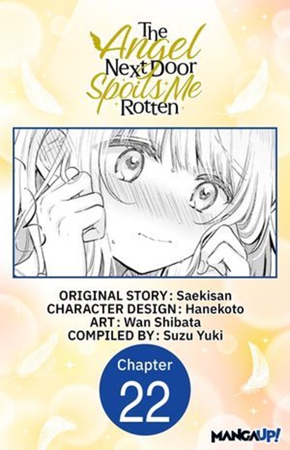The Angel Next Door Spoils Me Rotten #022, Saekisan ; WAN SHIBATA ; SUZU YUKI - Ebook - 9798893716184