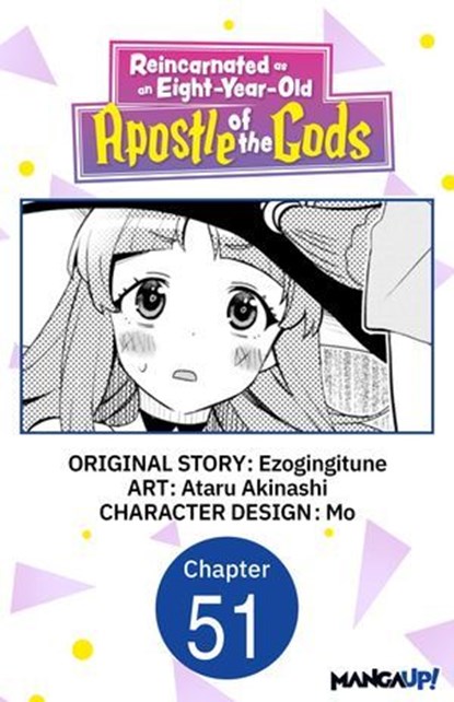Reincarnated as an Eight-Year-Old Apostle of the Gods #051, Ezogingitune ; Ataru Akinashi ; Mo - Ebook - 9798893716832