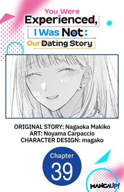 You Were Experienced, I Was Not: Our Dating Story #039, Nagaoka Makiko ; Noyama Carpaccio ; magako - Ebook - 9798893717129
