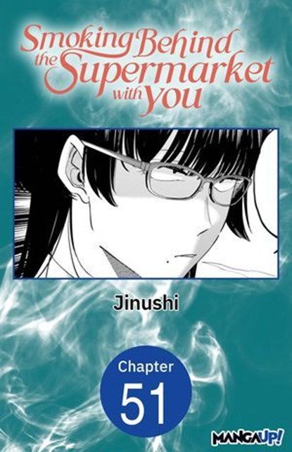 Smoking Behind the Supermarket with You #051, Jinushi - Ebook - 9798893717358
