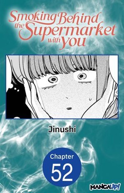 Smoking Behind the Supermarket with You #052, Jinushi - Ebook - 9798893717846