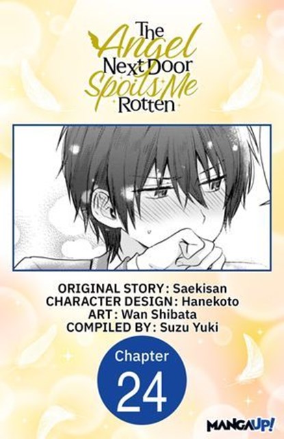 The Angel Next Door Spoils Me Rotten #024, Saekisan ; WAN SHIBATA ; SUZU YUKI - Ebook - 9798893719338