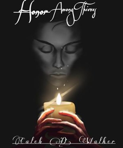 Honor Among Thieves, Caleb D. Walker - Ebook - 9798893728149