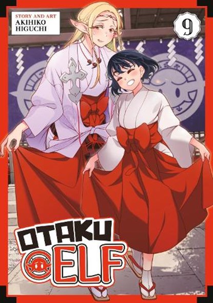 Otaku Elf Vol. 9, Akihiko Higuchi - Paperback - 9798893730081