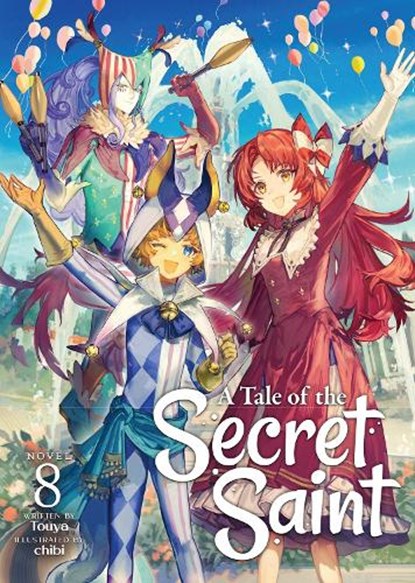 A Tale of the Secret Saint (Light Novel) Vol. 8, Touya - Paperback - 9798893730210
