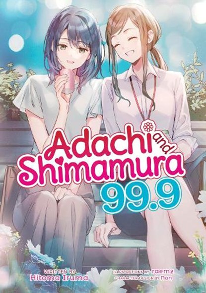 Adachi and Shimamura (Light Novel) Vol. 99.9, Hitoma Iruma - Paperback - 9798893731286