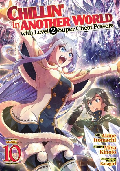 Chillin' in Another World with Level 2 Super Cheat Powers (Manga) Vol. 10, Miya Kinojo - Paperback - 9798893731316