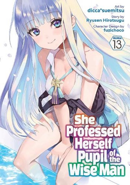 She Professed Herself Pupil of the Wise Man (Manga) Vol. 13, Ryusen Hirotsugu - Paperback - 9798893733228