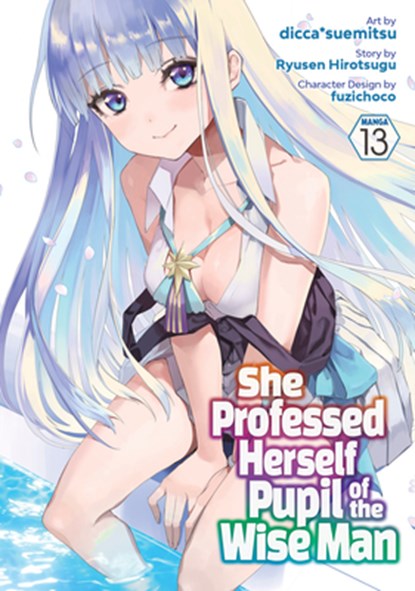 She Professed Herself Pupil of the Wise Man (Manga) Vol. 13, Ryusen Hirotsugu - Paperback - 9798893733228