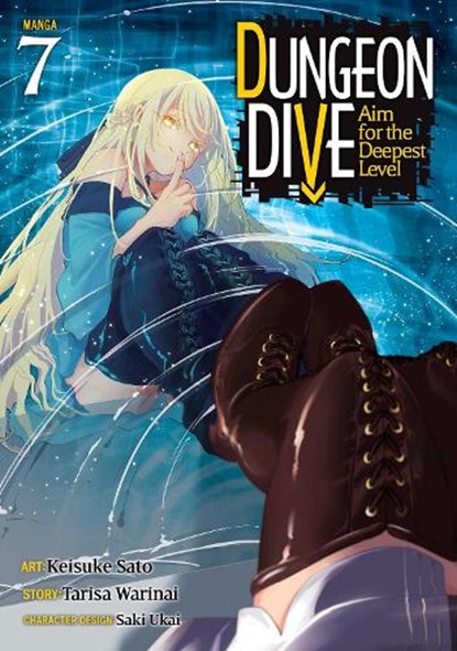 DUNGEON DIVE: Aim for the Deepest Level (Manga) Vol. 7, Tarisa Warinai - Paperback - 9798893733266