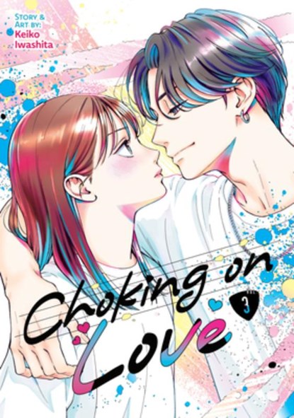 Choking on Love Vol. 3, Keiko Iwashita - Paperback - 9798893733471