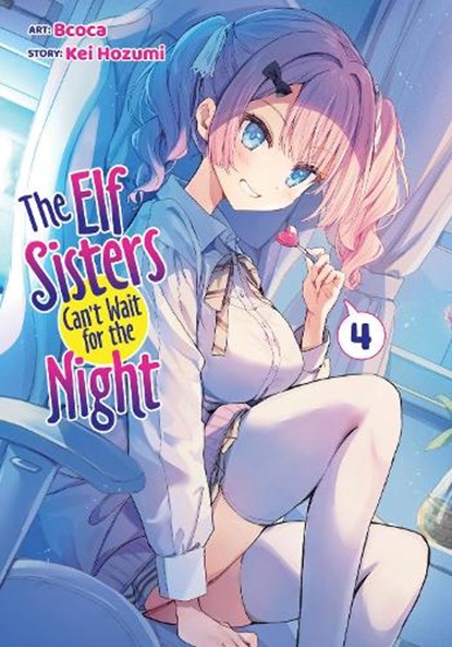 The Elf Sisters Can't Wait for the Night Vol. 4, Kei Hozumi - Paperback - 9798893733778