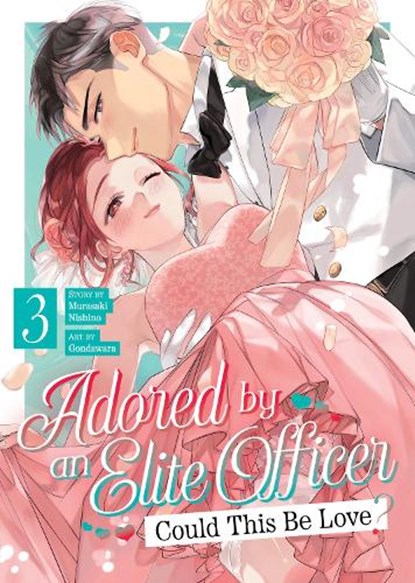 Adored By an Elite Officer: Could This Be Love? Vol. 3, Murasaki Nishino - Paperback - 9798893735987