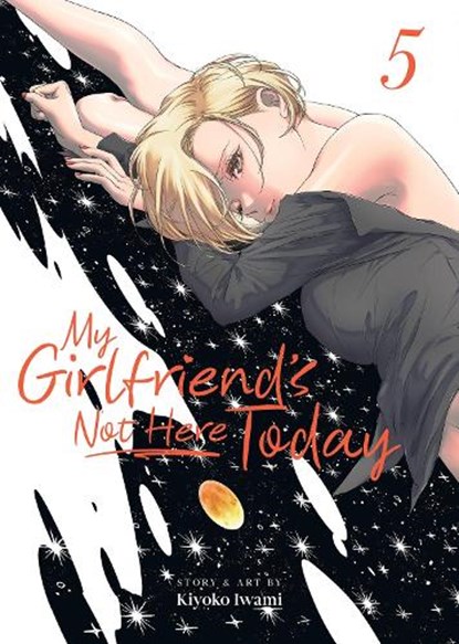 My Girlfriend's Not Here Today Vol. 5, Kiyoko Iwami - Paperback - 9798893736915