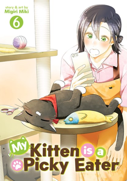 My Kitten is a Picky Eater Vol. 6, Migiri Miki - Paperback - 9798893736953