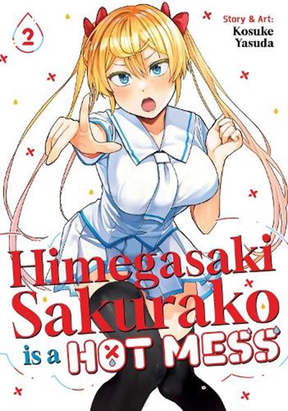 Himegasaki Sakurako Is a Hot Mess Vol. 2, Kosuke Yasuda - Paperback - 9798893737271