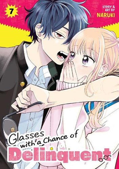 Glasses with a Chance of Delinquent Vol. 7, Naruki - Paperback - 9798893738056