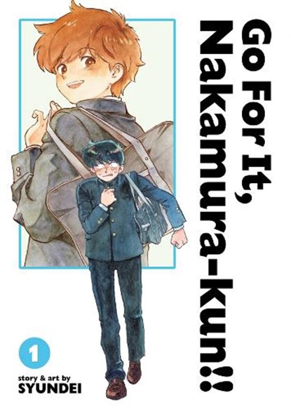 Go For It, Nakamura-kun!! Vol. 1 (New Edition Rerelease), Syundei - Paperback - 9798893738063