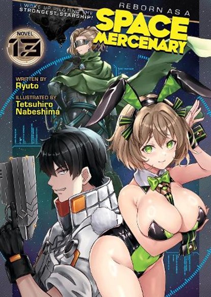 Reborn as a Space Mercenary: I Woke Up Piloting the Strongest Starship! (Light Novel) Vol. 13, Ryuto - Paperback - 9798893739145