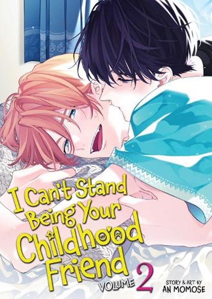 I Can't Stand Being Your Childhood Friend Vol. 2, An Momose - Paperback - 9798893739756
