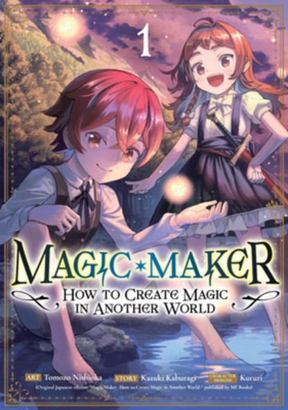 Magic Maker: How to Create Magic in Another World (Manga) Vol. 1, Kazuki Kaburagi - Paperback - 9798893739800
