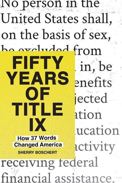 Fifty Years of Title IX, Sherry Boschert - Paperback - 9798893850314
