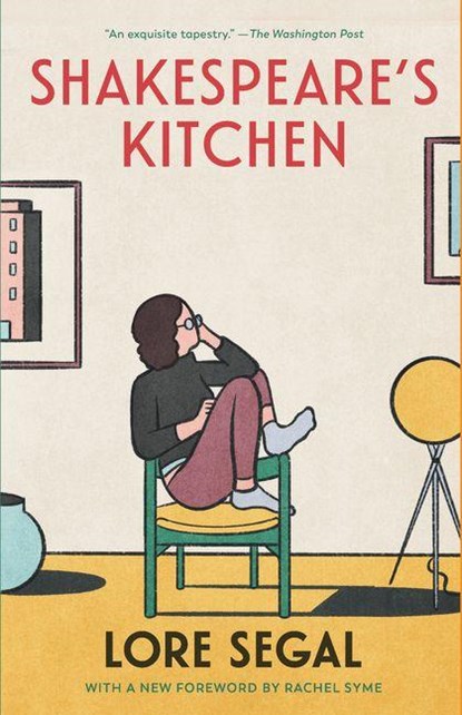 Segal, L: Shakespeare's Kitchen, Lore Segal - Paperback - 9798893850512