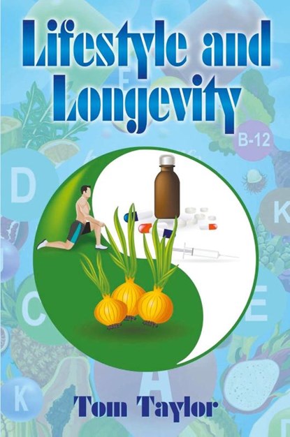 Lifestyle and Longevity, Tom Taylor - Paperback - 9798893894363