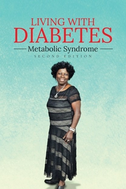 Living With Diabetes, Grace Atea Ampofoh - Paperback - 9798893897456
