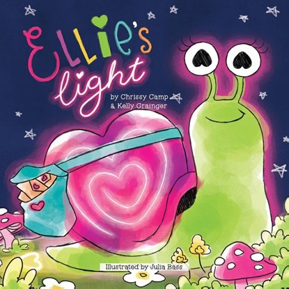 Ellie's Light, Chrissy Camp ; Kelly Grainger - Paperback - 9798893900491