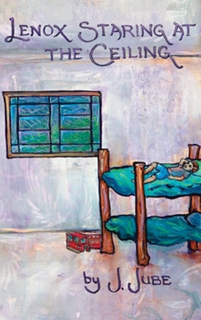 Lenox Staring at the Ceiling, Jose Jube - Gebonden - 9798893914474