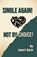 Single Again! Not By Choice!, Lana E. Bach - Paperback - 9798893915075