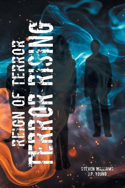 Reign of Terror, Steven Williams ; J. P. Young - Paperback - 9798893915419
