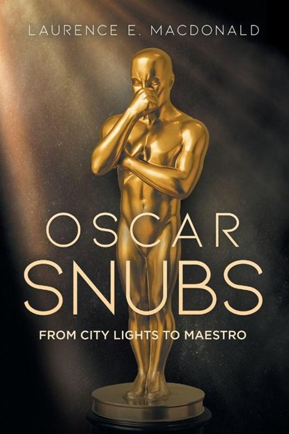 Oscar Snubs, Laurence E. Macdonald - Paperback - 9798893918120
