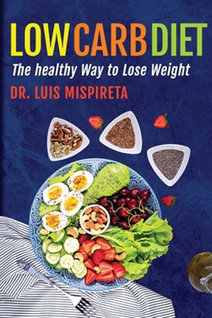 Low Carb Diet, Luis Mispireta - Paperback - 9798893956856