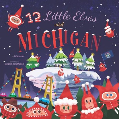 12 Little Elves Visit Michigan, Trish Madson - Gebonden - 9798893960051