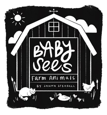 Baby Sees Farm Animals: A High-Contrast Board Book for Babies, Janna Steagall - Gebonden - 9798893961065
