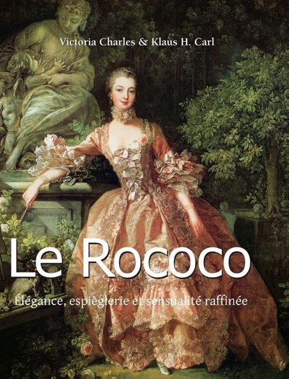 Le Rococo, Victoria Charles - Gebonden - 9798894051147