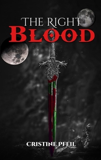 The Right Blood, Cristine Pfeil - Gebonden - 9798894065212