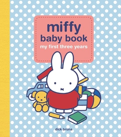 Miffy Baby Book: My First Three Years, Running Press - Gebonden - 9798894140117