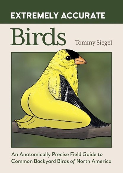 Extremely Accurate Birds, Tommy Siegel - Gebonden - 9798894140186