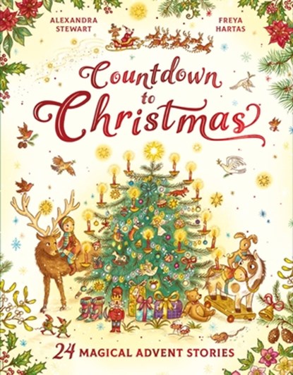 Countdown to Christmas: 24 Magical Advent Stories, Alexandra Stewart - Gebonden - 9798894141091