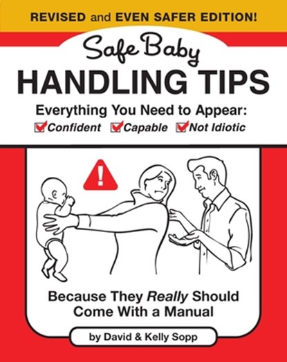 Safe Baby Handling Tips (Revised and Even Safer Edition), David Sopp ; Kelly Sopp - Gebonden - 9798894142654