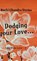 Dodging your Love..., Ruchi Chandra Verma - Gebonden - 9798894155333
