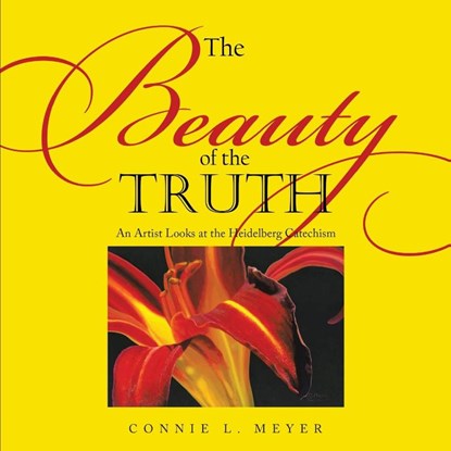 The Beauty of the Truth, Connie L. Meyer - Paperback - 9798894193403
