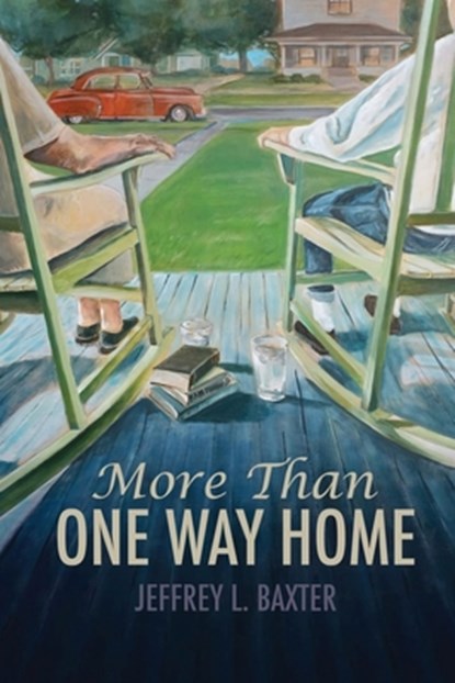 More Than One Way Home, Jeffrey L. Baxter - Paperback - 9798894193793
