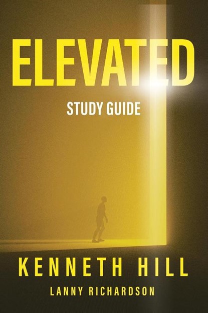 Elevated, Kenneth Hill ; Lanny Richardson - Paperback - 9798894195759