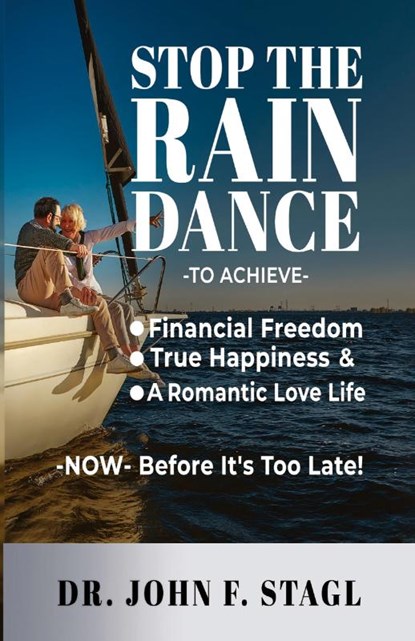 Stop the Rain Dance, John F. Stagl - Paperback - 9798894196718