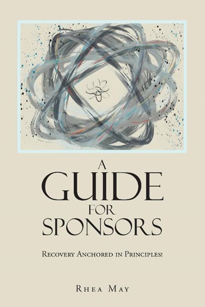 Recovery Anchored in Principles!, Rhea May - Paperback - 9798894275475